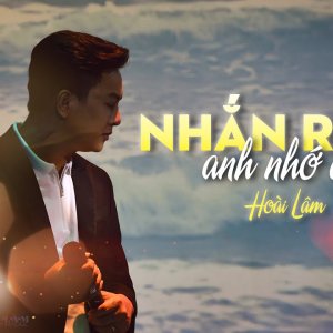 NHẮN RẰNG ANH NHỚ EM | Hoài Lâm live at Đồng Dao